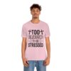 Too Blessed To Be Stressed Printed T-Shirt