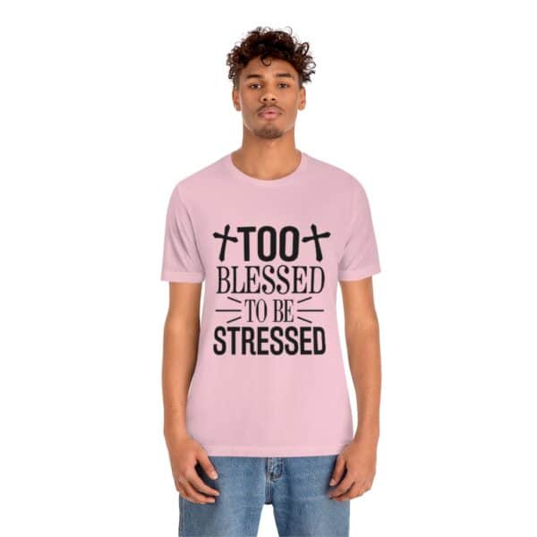 Too Blessed To Be Stressed Printed T-Shirt